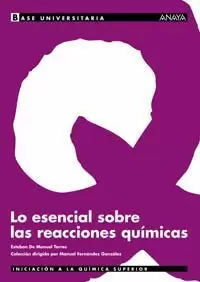 ESENCIAL SOBRE LAS REACCIONES QUIMICAS