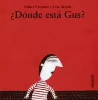 ¿DONDE ESTA GUS?