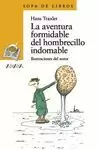 AVENTURA FORMIDABLE DEL HOMBRECILLO INDOMABLE LA