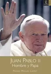 JUAN PABLO II HOMBRE Y PAPA