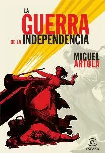 LA GUERRA DE LA INDEPENDENCIA