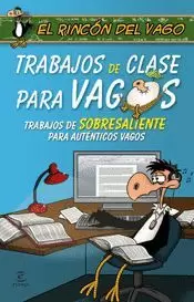 TRABAJOS DE CLASE PARA VAGOS