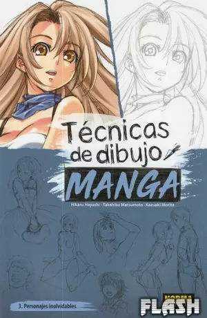 TECNICAS DE DIBUJO MANGA 03 : PERSONAJES INOLVIDABLES