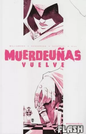 MUERDEUÑAS 07 : MUERDEUÑAS VUELVE