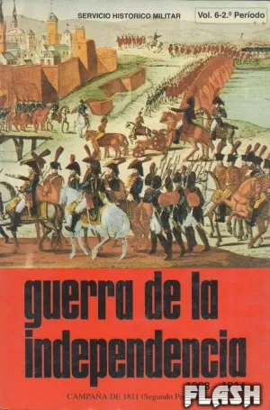 GUERRA DE LA INDEPENDENCIA 1808-1814 VOL.6-2º