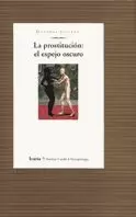 LA PROSTITUCION:EL ESPEJO OSCURO