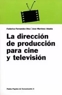 DIRECCION PRODUCCION CINE TV.