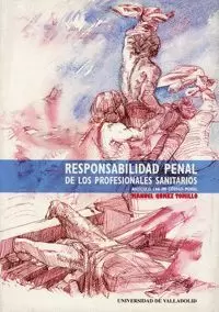 RESPONSABILIDAD PENAL DE LOS PROFESIONALES SANITARIOS.