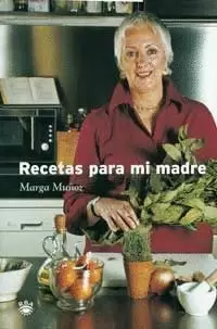 RECETAS PARA MI MADRE