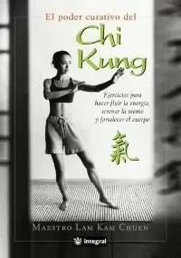 PODER CURATIVO DEL CHI KUNG