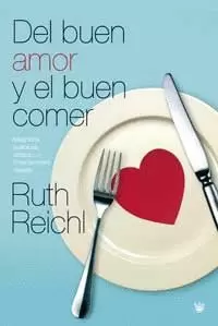 DEL BUEN AMOR Y EL BUEN COMER