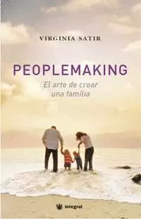 PEOPLEMAKING ARTE DE CREAR UNA FAMILIA EL