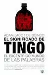 SIGNIFICADO DE TINGO EL