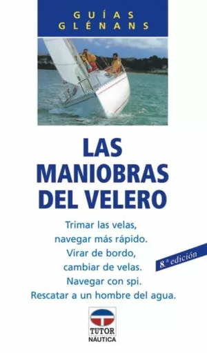 MANIOBRAS DEL VELERO TUTOR
