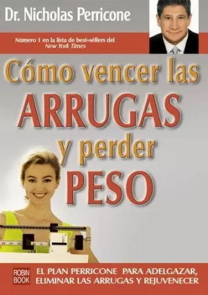 COMO VENCER LAS ARRUGAS Y PERDER PESO