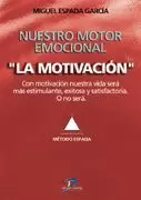 MOTIVACION NUESTRO MOTOR EMOCIONAL