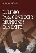 LIBRO PARA CONDUCIR REUNIONES CON EXITO EL