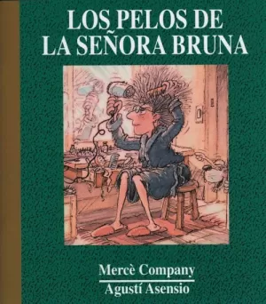 PELOS DE LA SEÑORA BRUNA LOS