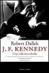 J.F. KENNEDY UNA VIDA INACABADA