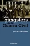 GANGSTERS DE LA GUERRA CIVIL LOS