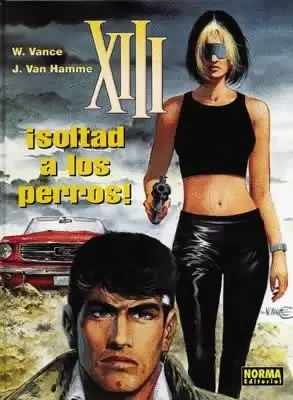 XIII 15 : SOLTAD A LOS PERROS