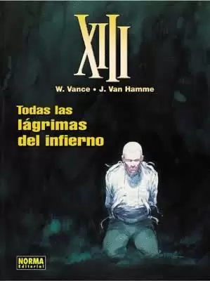 XIII 03 : TODAS LAS LÁGRIMAS DEL INFIERNO