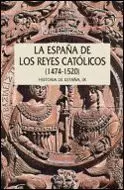 ESPAÑA DE LOS REYES CATÓLICOS, 1474-1520