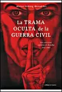 TRAMA OCULTA DE LA GUERRA CIVIL LA