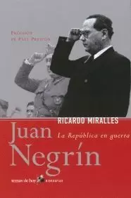 JUAN NEGRIN LA REPUBLICA EN GUERRA