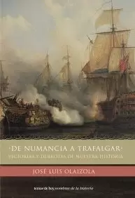 DE NUMANCIA A TRAFALGAR