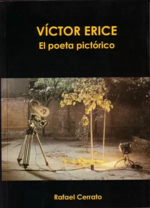 VICTOR ERICE EL POETA PICTORICO