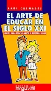 ARTE DE EDUCAR EN EL SIGLO XXI EL