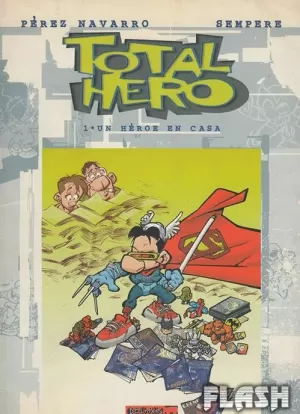 TOTAL HERO 01. UN HÉROE EN CASA (F.PÚREZ NAVARRO -