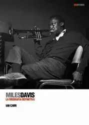 MILES DAVIS LA BIOGRAFIA DEFINITIVA