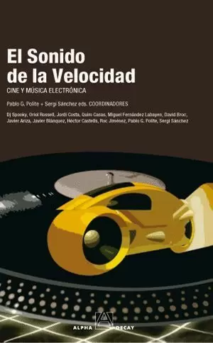 SONIDO DE LA VELOCIDAD EL CINE Y MUSICA ELECTRONICA