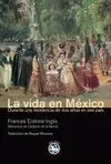 VIDA EN MEXICO LA