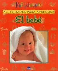 BEBE,EL ACTIVIDADES PARA APRENDER