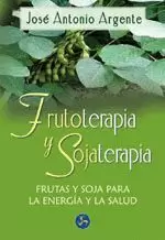 FRUTOTERAPIA Y SOJATERAPIA