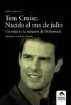 TOM CRUISE NACIDO EL TRES DE JULIO. UN MITO EN LA INDUSTRIA