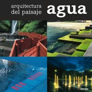 ARQUITECTURA DEL PAISAJE AGUA