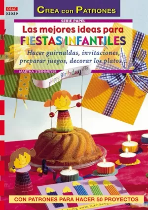 MEJORES IDEAS PARA FIESTAS INFANTILES LAS