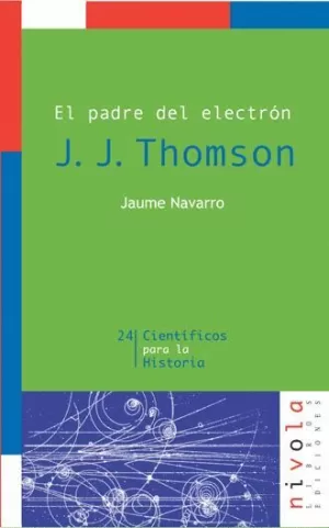 PADRE DEL ELECTRON J J THOMSON