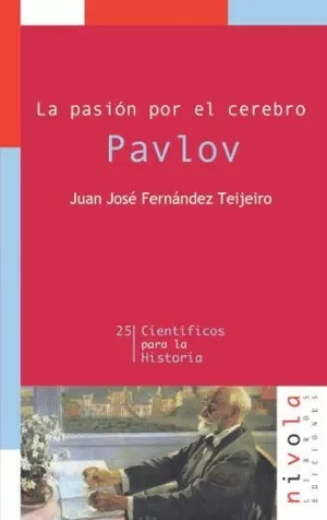 PASION POR EL CEREBRO LA PAVLOV