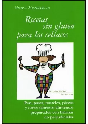 RECETAS SIN GLUTEN PARA LOS CELIACOS