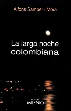 LARGA NOCHE COLOMBIANA