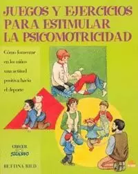 JUEGOS Y EJERCICIOS ESTIMULAR LA PSICOMOTRICIDAD