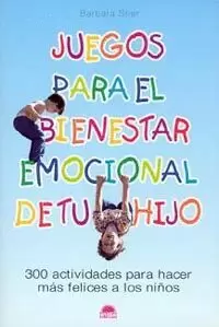 JUEGOS PARA EL BIENESTAR EMOCIONAL DE TU HIJO