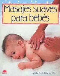 MASAJES SUEVES PARA BEBES