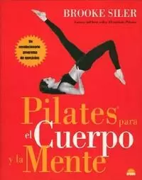 PILATES PARA EL CUERPO Y LA MENTE