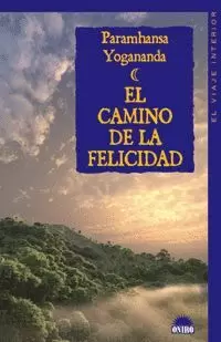 CAMINO DE LA FELICIDAD EL